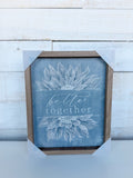 8" x 10" Better Together Blue Floral