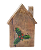 7" Wood Holly Leaf House